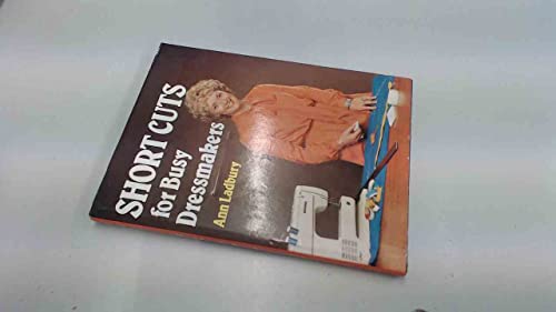 Short Cuts for Busy Dressmakers
