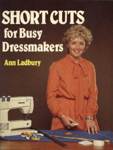 Short Cuts for Busy Dressmakers 