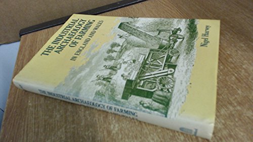 Industrial Archaeology of Farming in England and Wales