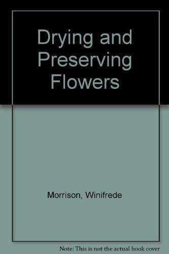 Drying and Preserving Flowers
