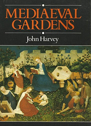 MEDIAEVAL GARDENS
