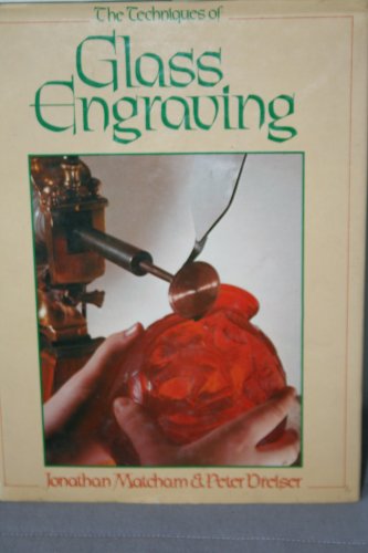 The Techniques of Glass Engraving