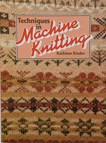 Techniques in Machine Knitting