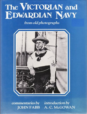 Victorian and Edwardian Navy from Old Photographs