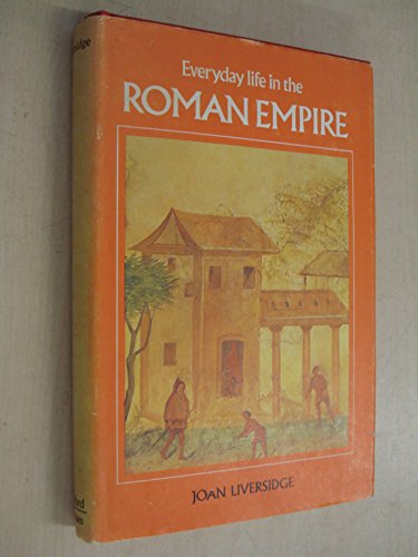 Everyday Life in the Roman Empire
