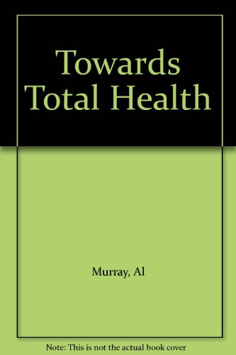 Towards Total Health