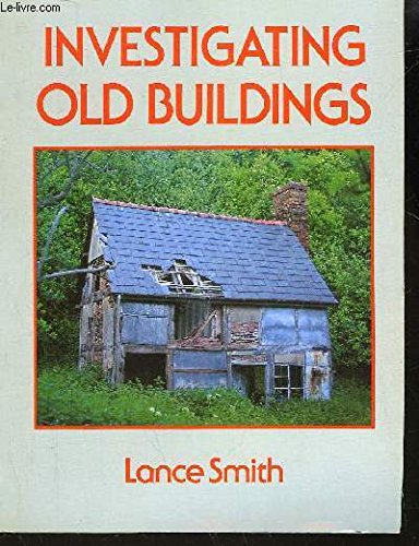 Investigating Old Buildings