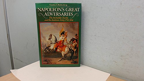 Napoleon's Great Adversaries