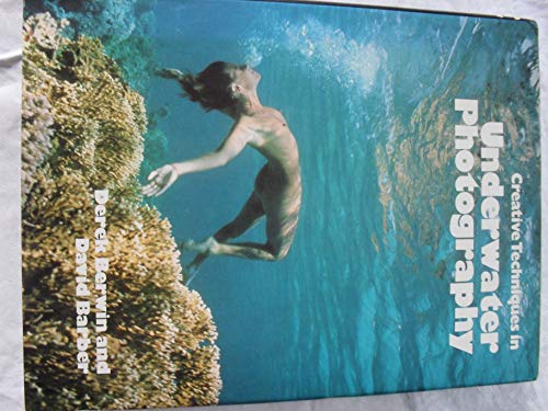 Creative Techniques in Underwater Photography