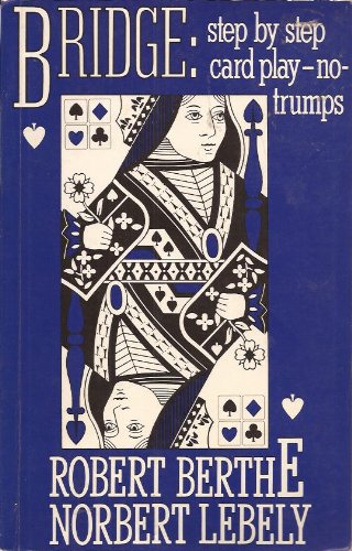Bridge : step by step card play--no-trumps