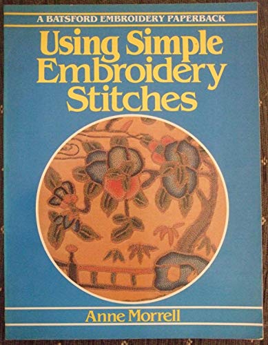 Using Simple Embroidery Stitches By Anne Morrell