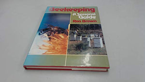 BEEKEEPING A SEASONAL GUIDE