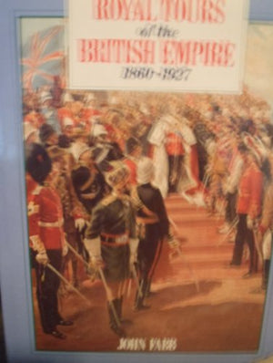 Royal Tours of the British Empire, 1860-1927