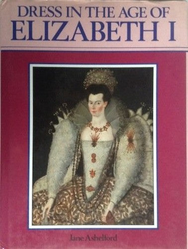 Dress in the Age of Elizabeth I