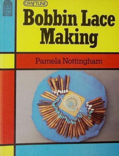 BOBBIN LACE MAKING