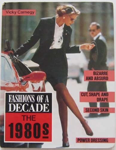 FASHIONS OF A DECADE 1980S