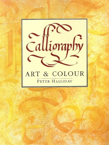 CALLIGRAPHY ART AND COLOUR