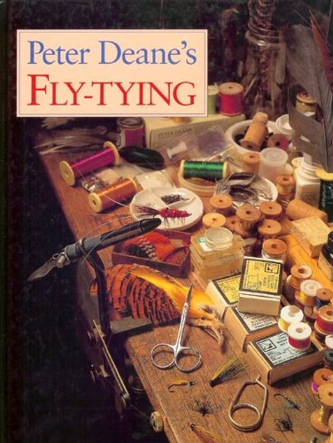 Peter Deane's Guide to Fly Tying