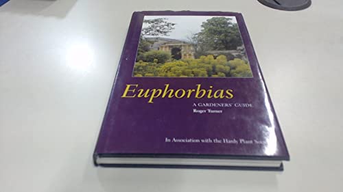 EUPHORBIAS GARDENERS' GUIDE