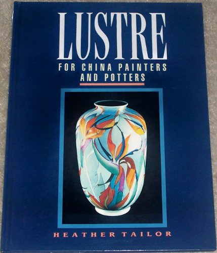 LUSTRE FOR CHINA PAINTERS & POTS