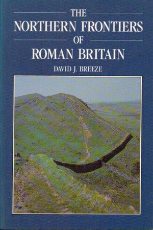 NORTHERN FRONTIERS OF ROMAN BRIT