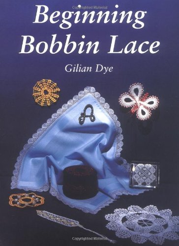 BEGINNING BOBBIN LACE