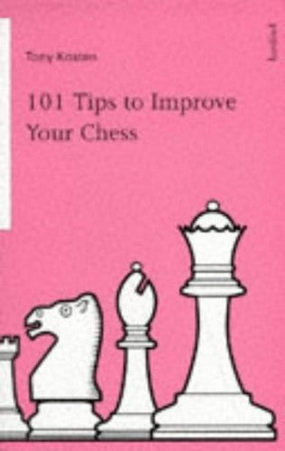 101 TIPS TO IMPROVE YOUR CHESS