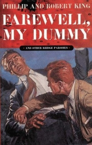 FAREWELL MY DUMMY!