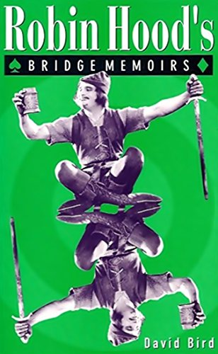 ROBIN HOOD'S BRIDGE MEMOIRS