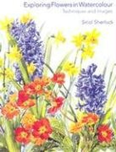 EXPLORING FLOWERS IN WATERCOLOUR