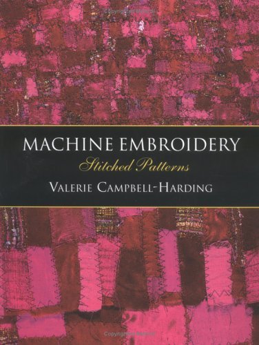 Machine Embroidery: Stitched Patterns