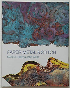 Paper, Metal and Stitch 