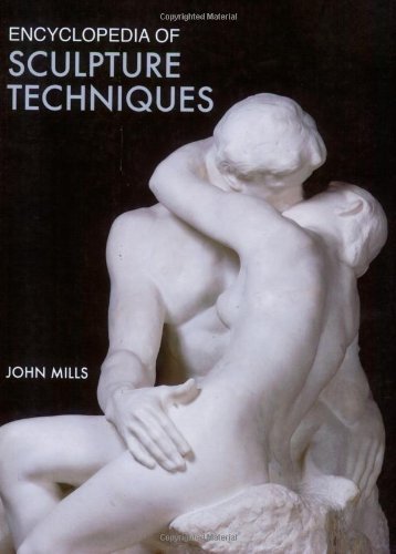 ENCYCLOPEDIA SCULPTURE TECHNIQUES