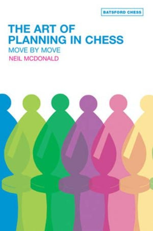 The Art of Planning in Chess: Move By Move
