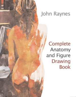 Complete Anatomy and Figure Drawing Book