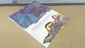Paper, Metal and Stitch 