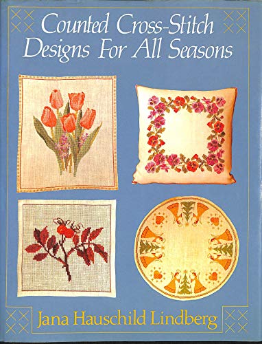 Counted Cross-stitch Designs for All Seasons