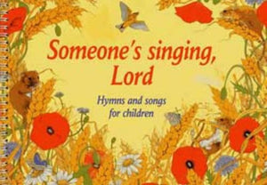 Someone's Singing, Lord