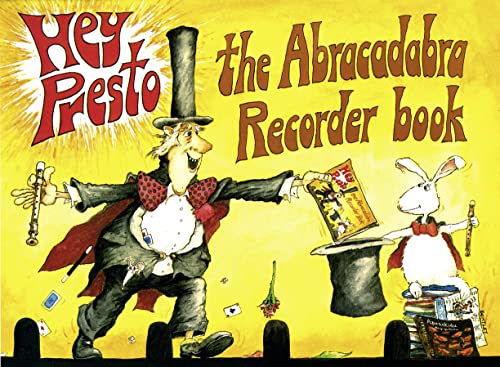 Hey Presto! The Abracadabra Recorder Book
