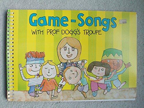 Game-songs with Prof.Dogg's Troupe