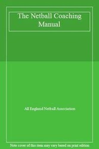 The Netball Coaching Manual