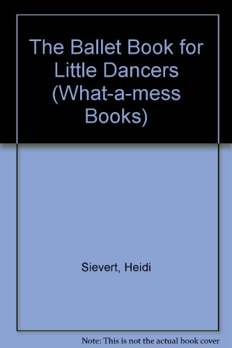 The Ballet Book for Little Dancers