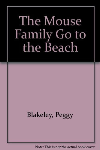 The Mouse Family Go to the Beach