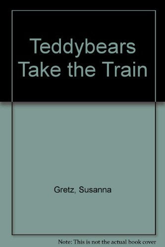 Teddybears Take the Train