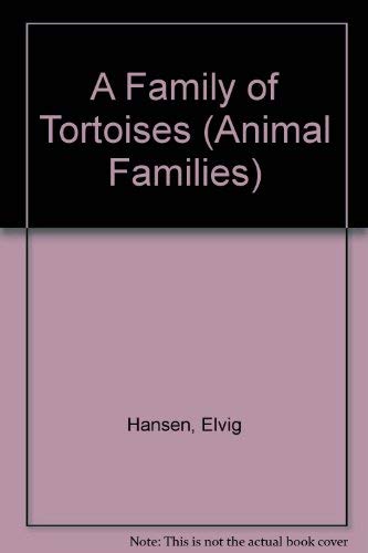 A Family of Tortoises