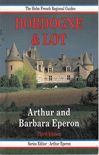 The Dordogne and Lot