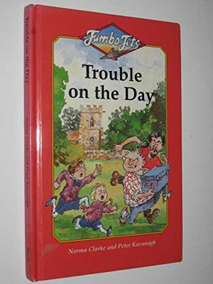 Trouble on the Day