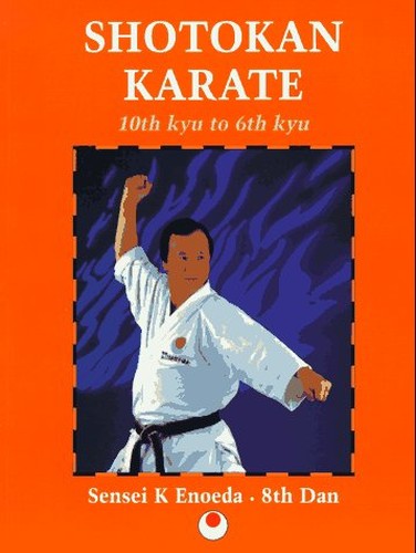 Shotokan Karate: 10th Kyu to 6th Kyu