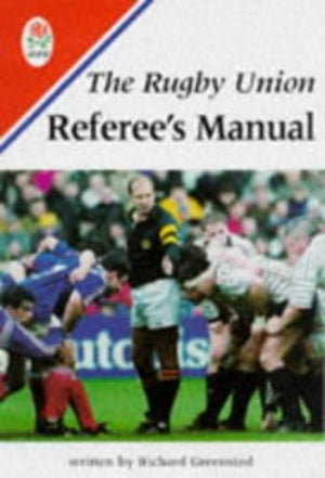 The Rugby Union Referee's Manual