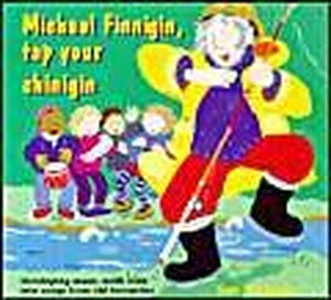Michael Finnigin, Tap Your Chinigin